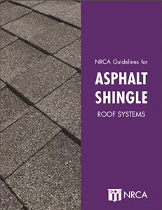 NRCA Guidelines for Asphalt Shingle Roof Systems Electronic